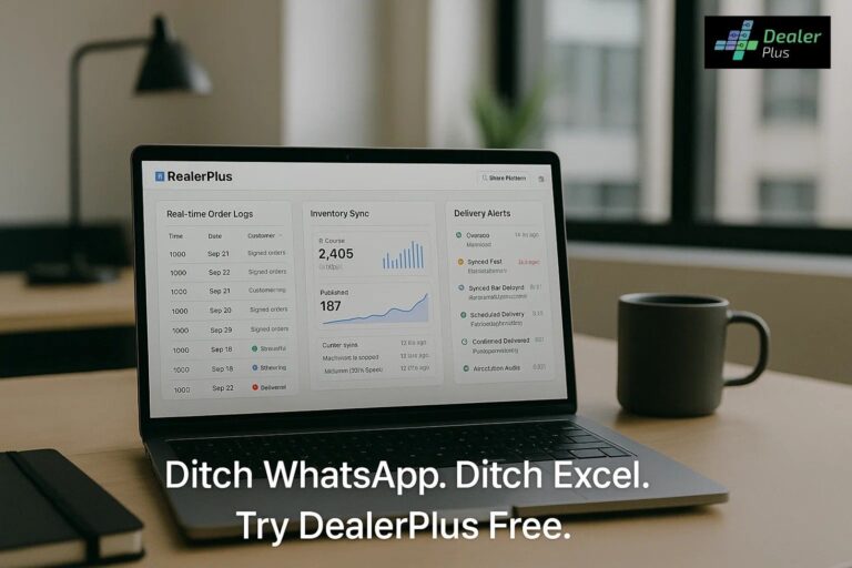 Still Using WhatsApp and Excel to Manage Dealer Operations? It’s Time to Upgrade.